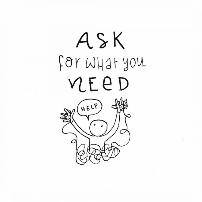 Ask for What you Need
