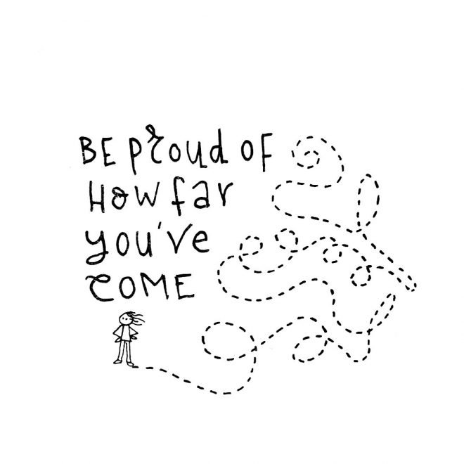 Be Proud How Far Youve Come